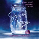 Jar of Tears, Kathleen Templeton