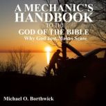 A Mechanics Handbook To The God Of T..., Michael O Borthwick