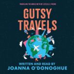 Gutsy Travels, Joanna ODonoghue