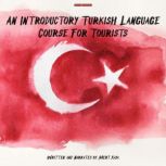 An Introductory Turkish Language Cour..., Mert Kaya