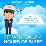 FIT WITH ONLY 4 HOURS OF SLEEP, Audio4You
