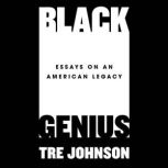 Black Genius, Tre Johnson