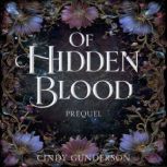 Of Hidden Blood, Cindy Gunderson