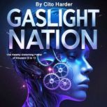 Gaslight Nation, Cito Harder