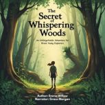 The Secret of Whispering Woods, Emma Willow
