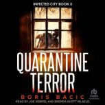 Quarantine Terror, Boris Bacic