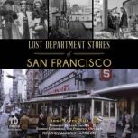 Lost Department Stores of San Francis..., Anne Evers Hitz