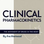 Clinical Pharmacokinetics, Ava Westwood