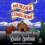 Murder Comes Home, Rosalie Spielman