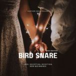 Bird Snare, Kevin Pullum