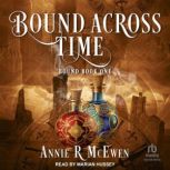 Bound Across Time, Annie R. McEwen