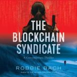 The Blockchain Syndicate, Robbie Bach