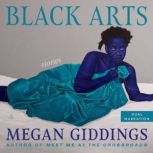 Black Arts, Megan Giddings