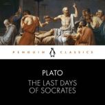 The Last Days of Socrates, Plato
