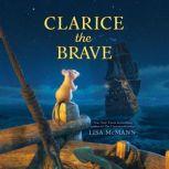 Clarice the Brave, Lisa McMann