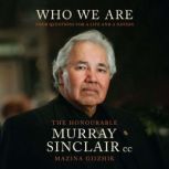 Who We Are, Murray Sinclair