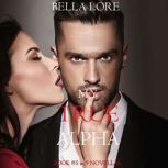 My True Alpha Book 5 in 9 Novellas ..., Bella Lore