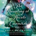 The Haunting of Hecate Cavendish, Paula Brackston