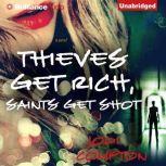 Thieves Get Rich, Saints Get Shot, Jodi Compton