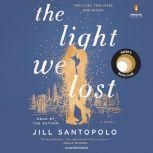 The Light We Lost, Jill Santopolo