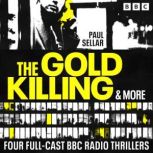 The Gold Killing  more, Paul Sellar
