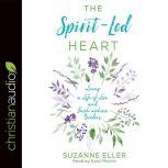 The SpiritLed Heart, Suzanne Eller