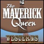 The Maverick Queen, Zane Grey