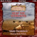 Reap The Whirlwind Wilderness, 47, David Thompson
