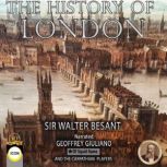 The History Of London, Sir Walter Besant
