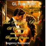 The Kissing Ball, A  Regency Christma..., GL Robinson