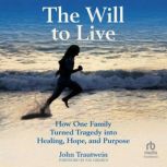 The Will To Live, John Trautwein