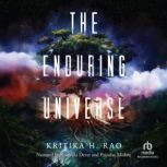 The Enduring Universe, Kritika H. Rao