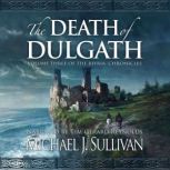 The Death of Dulgath, Michael J. Sullivan