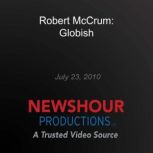 Robert McCrum Globish, PBS NewsHour