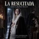 La resucitada, Emilia Pardo Bazan