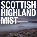 Scottish Highland Mist, Sleep Master