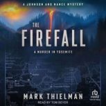 The Firefall, Mark Thielman