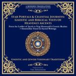 Star Portals  Celestial Journeys, Various Ancient Writers