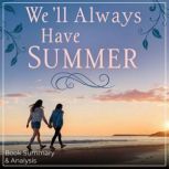 Well Always Have Summer Book Summar..., Skye Emerson