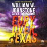 Fury Over Texas, William W. Johnstone