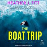 The Boat Trip, Heather J. Fitt