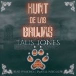 Hunt de las Brujas, Talis Jones