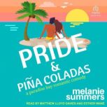 Pride and Pina Coladas, Melanie Summers