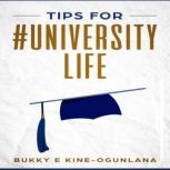 Tips for UniversityLife, Bukky EkineOgunlana