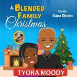 A Blended Family Christmas, Tyora Moody