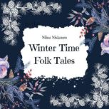 Winter Time Folk Tales, Niina Niskanen