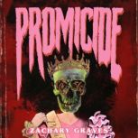 Promicide, Zachary Graves