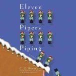 Eleven Pipers Piping A Father Christmas Mystery, C.C. Benison
