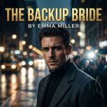 The Backup Bride, Emma Miller