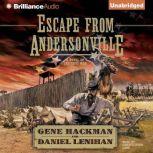 Escape from Andersonville, Gene Hackman
